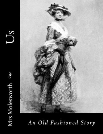 Us: An Old Fashioned Story
