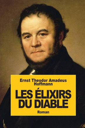 Les Elixirs du Diable : 9781502799739