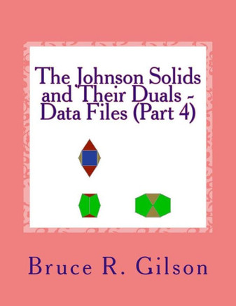 The Johnson Solids and Their Duals - Data Files (Part 4)