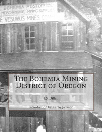 The Bohemia Mining District of Oregon