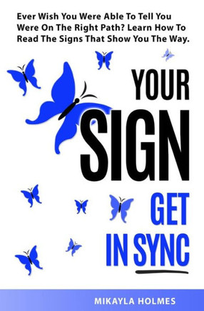 Your Sign - Get In Sync: A Gift To Make Your Day Easier