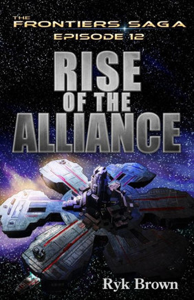 Ep.#12 - ""Rise of the Alliance""