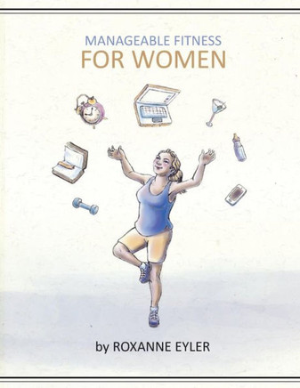 Manageable Fitness For Women