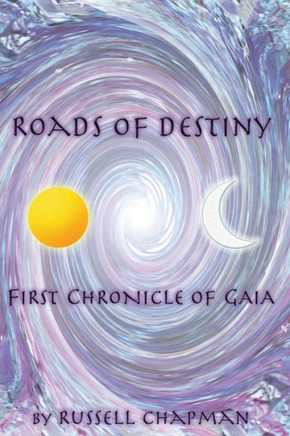 Roads of Destiny: First Chronicle of Gaia