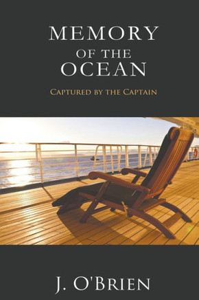 Memory of the Ocean: Captured by the Captain