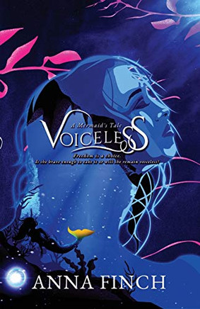 Voiceless: A Mermaid's Tale