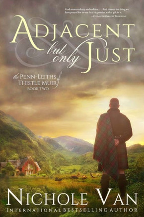 Adjacent But Only Just (The Penn-Leiths Of Thistle Muir)