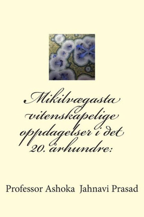 Mikilvegasta vitenskapelige oppdagelser i det 20. erhundre: en monografi