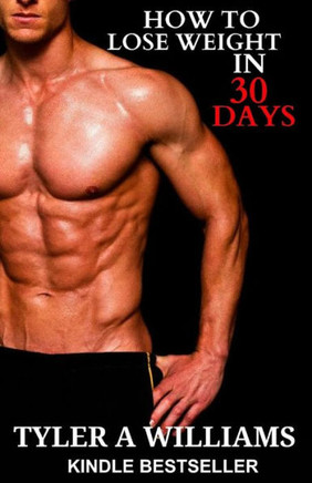 How to Loose Weight in 30 Days