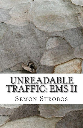 Unreadable Traffic: EMS II