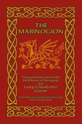 The Mabinogion: Translated from the Red Book of Hergest