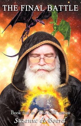 The Final Battle: Book 5 in the Gift Series