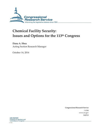 Chemical Facility Security: Issues and Options for the 113th Congress : 9781502914897