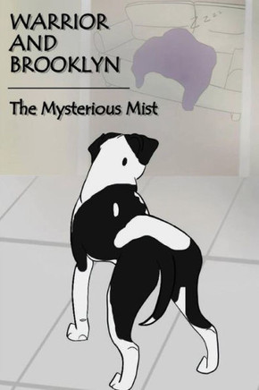 Warrior and Brooklyn: The Mysterious Mist