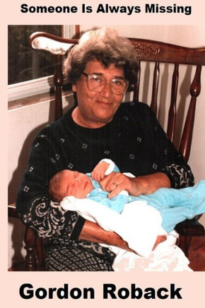 Someone is Always Missing - And other poems