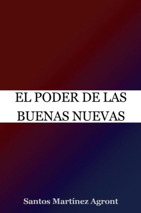 El Poder De Las Buenas Nuevas