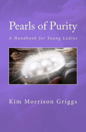 Pearls of Purity: A Handbook for Young Ladies
