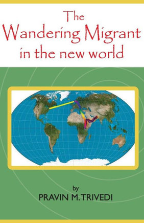 The Wandering Migrant in the new World