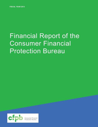 Financial Report of the Consumer Financial Protection Bureau
