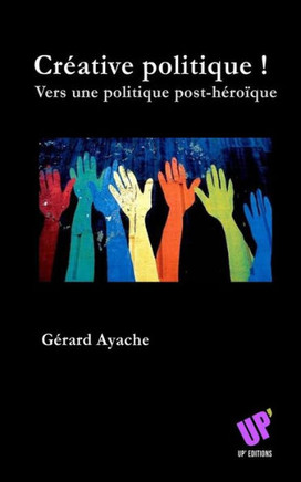CrNative politique !: Vers une politique post-hero??ue