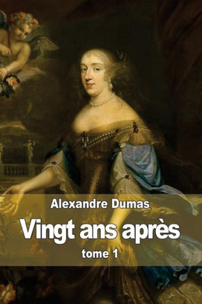 Vingt ans apres: tome 1