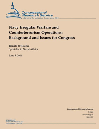 Navy Irregular Warfare and Counterterrorism Operations: Background and Issues for Congress : 9781503000155