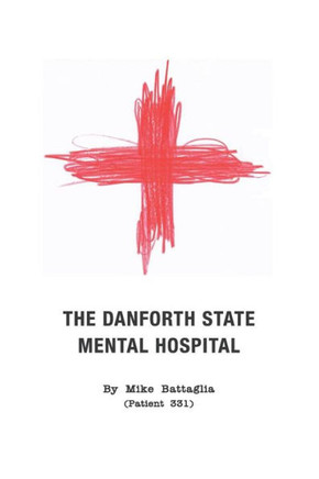 The Danforth State Mental Hospital