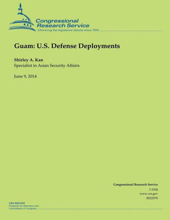 Guam: U.S. Defense Deployments : 9781503009370