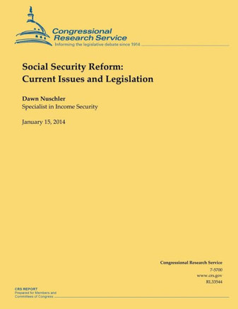 Social Security Reform: Current Issues and Legislation