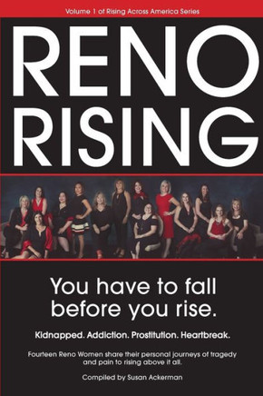 Reno Rising: You Have To Fall Before You Rise Reno Rising: You Have To Fall Before You Rise
