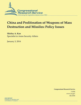 China and Proliferation of Weapons of Mass Destruction and Missiles: Policy Issues : 9781503021327