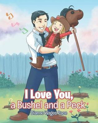 I Love You, A Bushel And A Peck