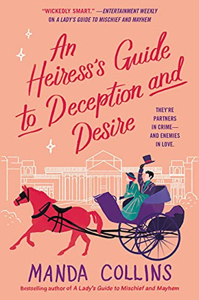 An Heiress's Guide to Deception and Desire - 9781538736159