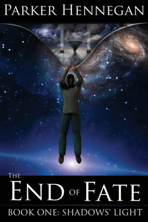Shadows' Light: Book One of The End of Fate