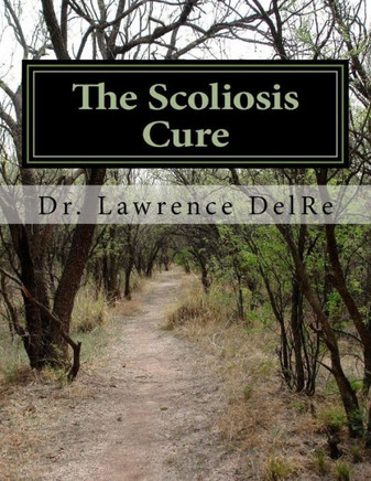 The Scoliosis Cure: The Scoliosis Exercise