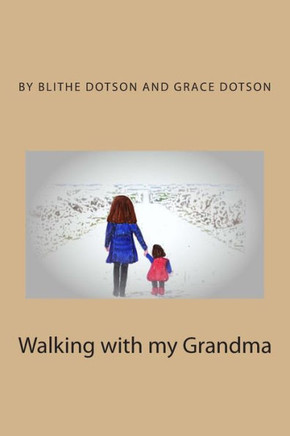 Walking with my Grandma: Out to see what we can see