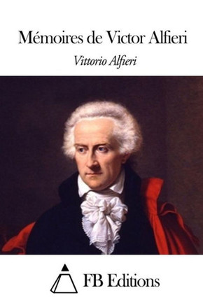 Momoires de Victor Alfieri