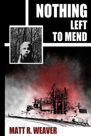 Nothing Left to Mend