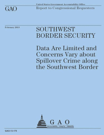 Report to Congressional Requesters: Southwest Border Security