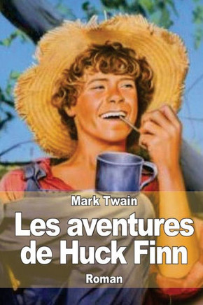 Les aventures de Huck Finn: L'ami de Tom Sawyer
