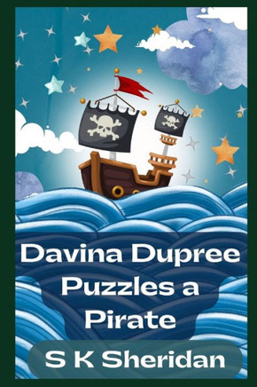 Davina Dupree Puzzles a Pirate: Third in the Egmont School Series