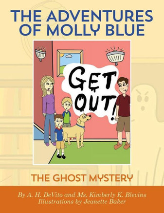 The Adventures of Molly Blue: The Ghost Mystery