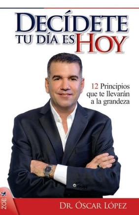 Decidete, Tu DNa es Hoy