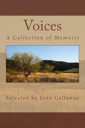 Voices: A Collection of Memoirs