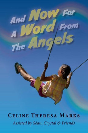 And Now for a Word from the Angels