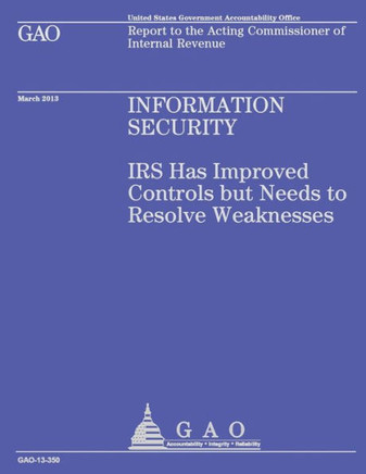 Report to the Acting Commissioner of Internal Revenue: Information Security