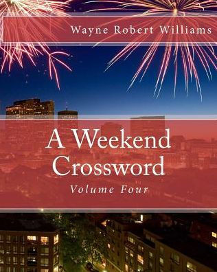 A Weekend Crossword Volume Four