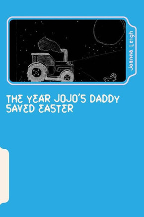 The Year JoJo's Daddy Saved Easter