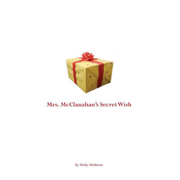 Mrs. McClanahan's Secret Wish
