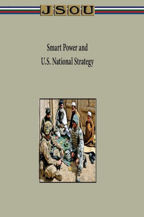 Smart Power and U.S. National Strategy